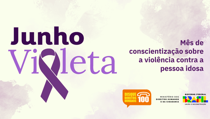 Junho-Lilas-campanha-conscientizacao-violencia-contra-a-pessoa-idosa